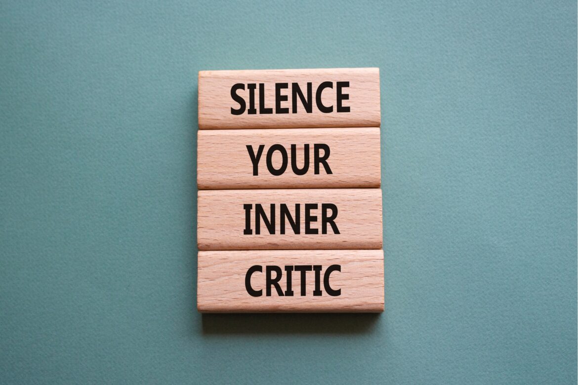 Taming the Inner Critic